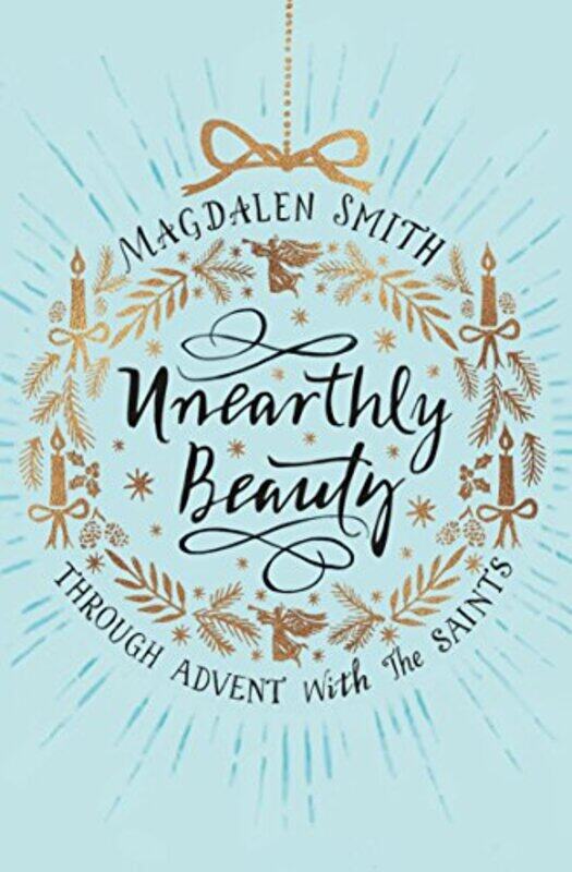 

Unearthly Beauty by Magdalen Smith-Paperback