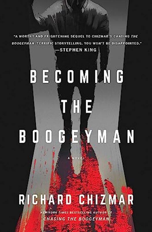 

Becoming The Boogeyman by Richard Chizmar-Hardcover