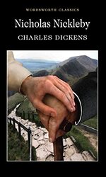 Nicholas Nickleby Wordsworth Classics Charles Dickens Paperback