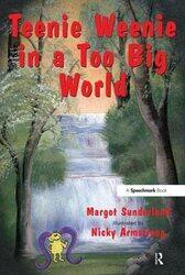 Teenie Weenie in a Too Big World by Margot SunderlandNicky Armstrong-Paperback