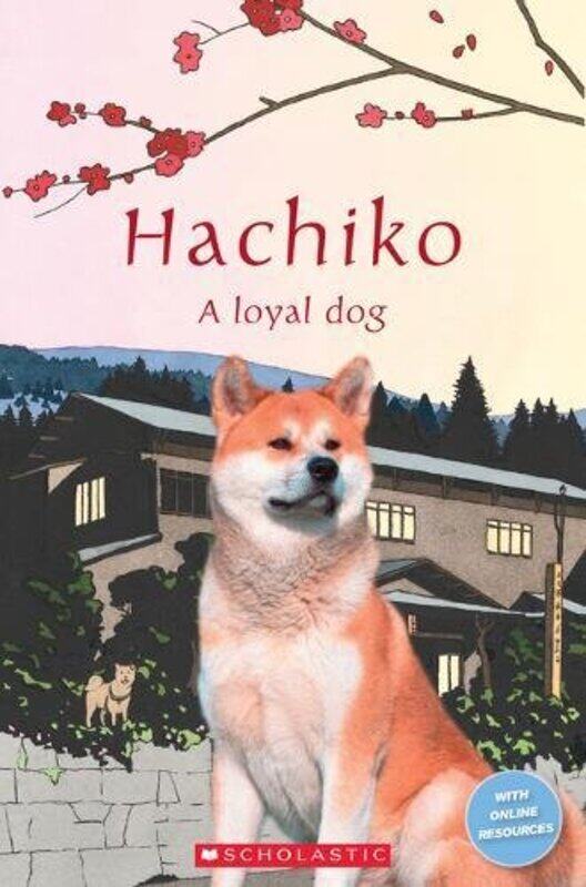 

Hachiko: A Loyal Dog, Paperback Book, By: Nicole Taylor