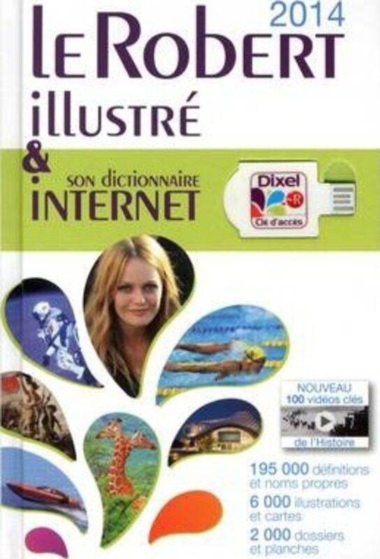 

Le Robert illustre & son dictionnaire Internet 2014