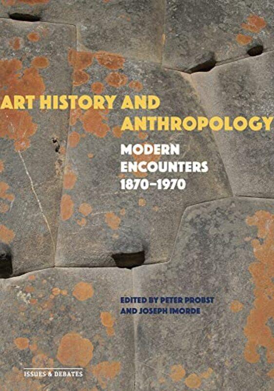 

Art History and Anthropology by Peter ProbstJoseph Imorde-Paperback