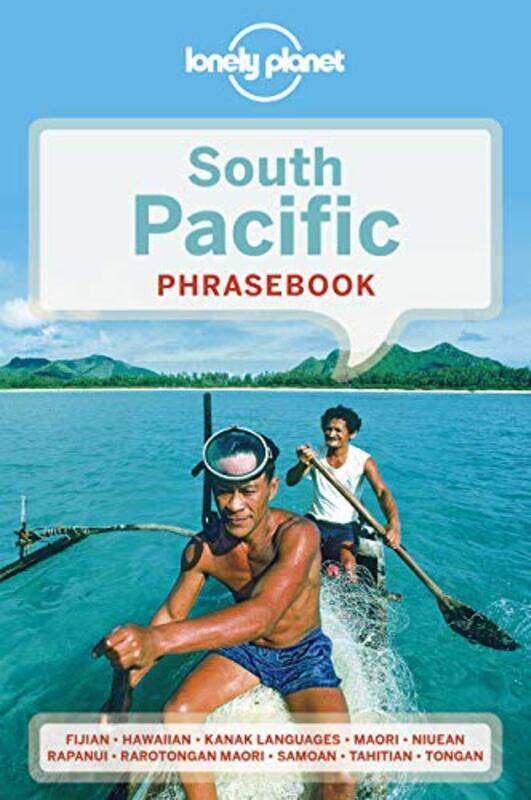 

Lonely Planet South Pacific Phrasebook & Dictionary by Lonely Planet - Atamira, Te - Dhont, Hadrien - Fawcett, Carrie Stipic - Liller, Dr William - Lo