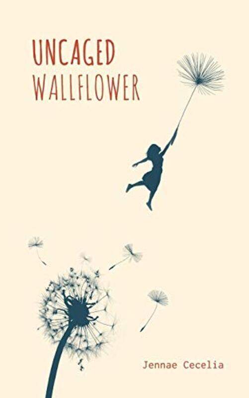 

Uncaged Wallflower , Paperback by Cecelia, Jennae