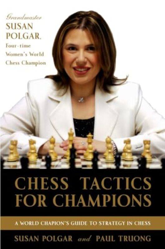 

Chess Tactics For Champions by Susan PolgarPaul Truong-Paperback