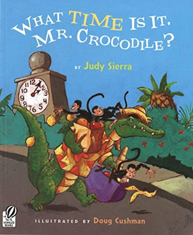 

What Time Is It Mr Crocodile By Sierra Judy - Paperback