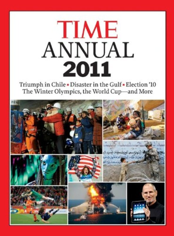 Time Annual 2011 (Time Annual: the Year in Review), Hardcover Book, By: Kelly Knauer