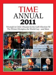 Time Annual 2011 (Time Annual: the Year in Review), Hardcover Book, By: Kelly Knauer