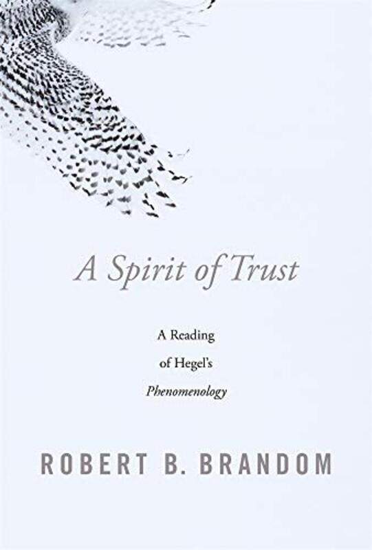 

A Spirit of Trust by Robert B Brandom-Hardcover