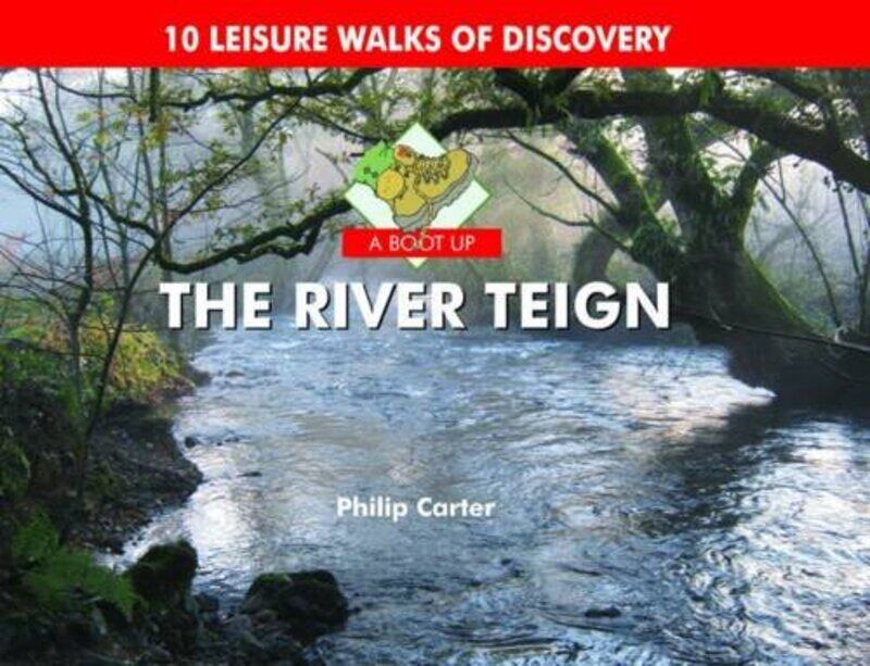 

A Boot Up the River Teign by Philip Carter-Hardcover