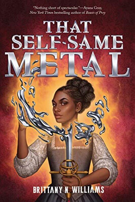 

Forge And Fracture01 That Self Same Metal By Williams Brittany N - Paperback