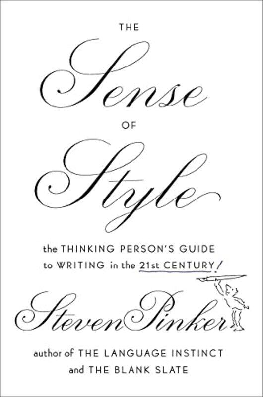

The Sense Of Style The Thinking Persons Guide To Writing In The 21St Century by Pinker, Steven - Hardcover