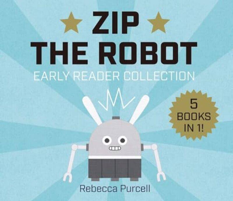 

Zip the Robot by Rebecca Purcell-Hardcover