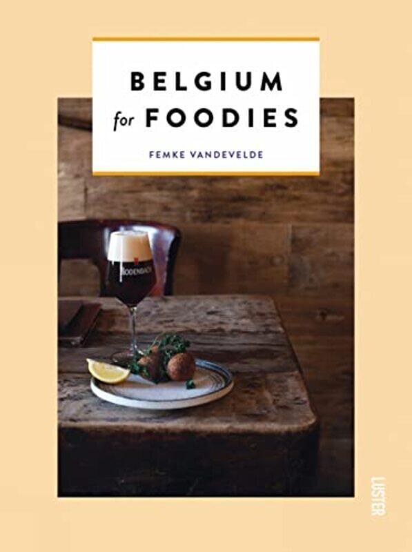 

Belgium for Foodies by Simon Norwegian School of Sports Science Norway BeamesMike Brown-Paperback