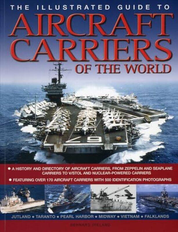 

The Illustrated Guide to Aircraft Carriers of the World by Igloo Books-Paperback