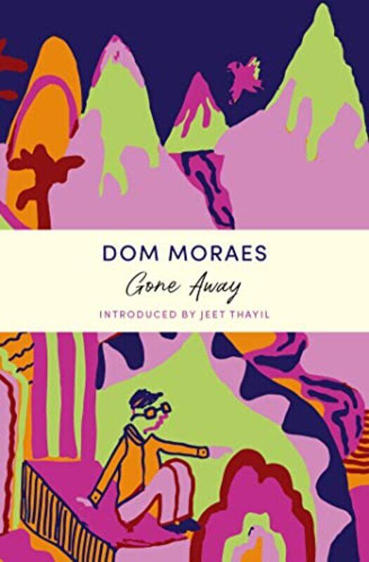 

Gone Away by Dom Moraes-Paperback