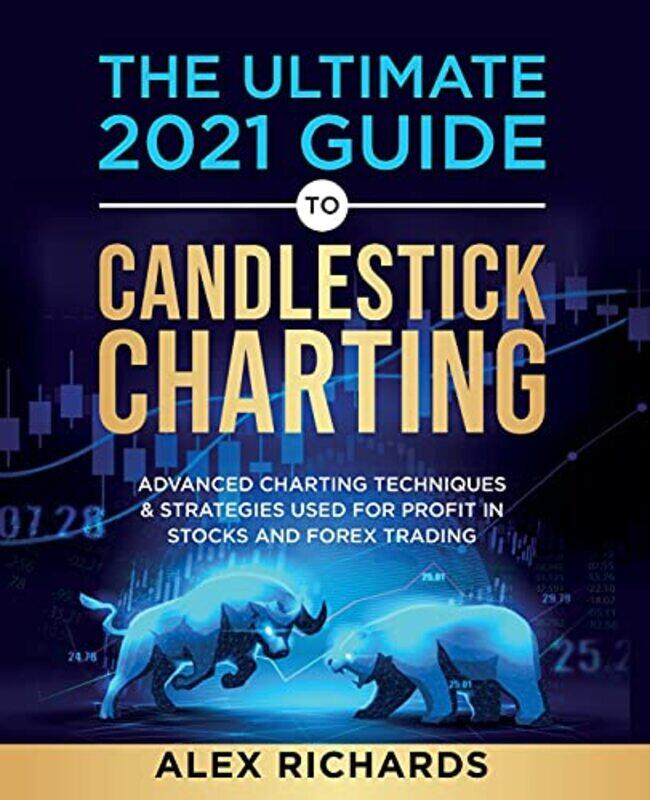 

The Ultimate 2021 Guide to Candlestick Charting,Paperback,by:Richards, Alex