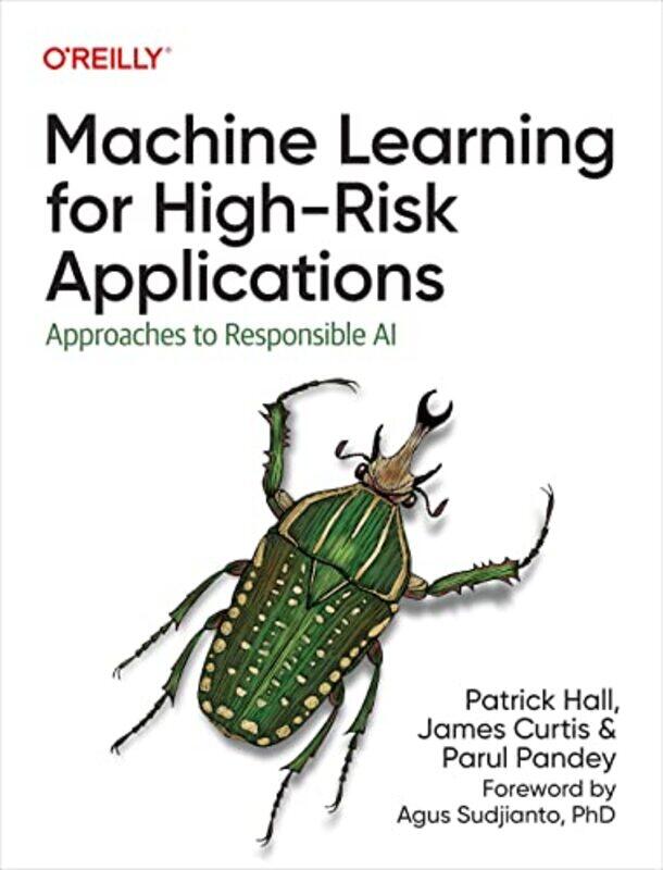 

Machine Learning for HighRisk Applications by Catherine Atkinson-Paperback