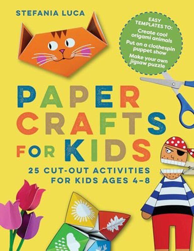 

Paper Crafts For Kids 25 Cut-Out Activ By Luca Stefania - Paperback