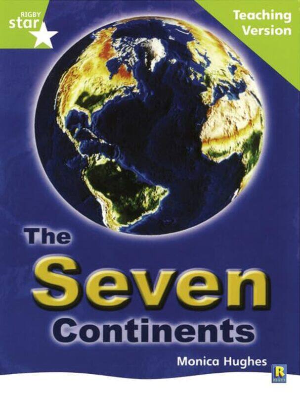 

Rigby Star Guided Lime Level The Seven Continents Teaching Version by Libby Ashworth-Paperback