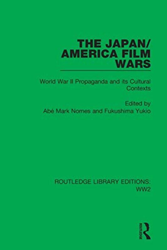 

The JapanAmerica Film Wars by Abe Mark NornesFukushima Yukio-Paperback