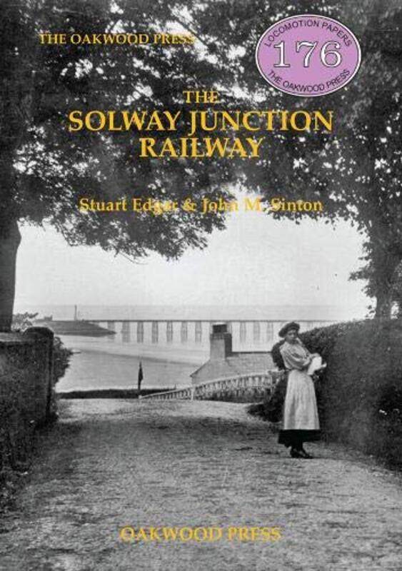 

The Solway Junction Railway by Stuart EdgarJohn M Sinton-Paperback