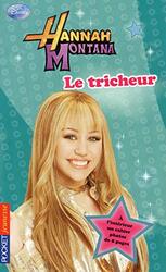 Hannah Montana T10 le Tricheur,Paperback,By:Uoyd Ana
