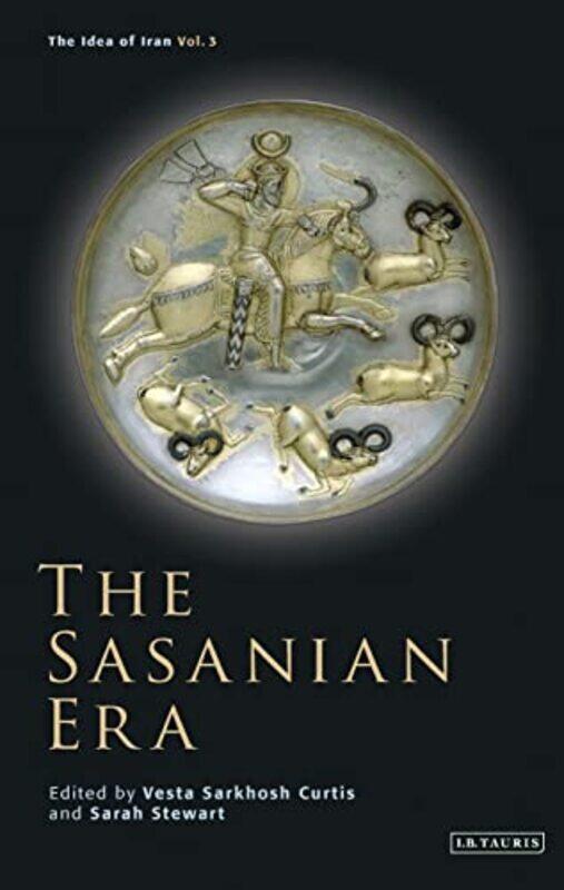 

The Sasanian Era by Vesta Sarkhosh Curator of Middle Eastern Coins at the British Museum, UK CurtisSarah SOAS, UK Stewart-Hardcover