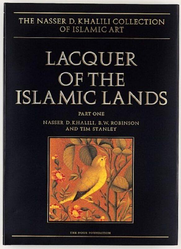 

Lacquer Of The Islamic Lands Part 1 By Nasser Khalili -Hardcover