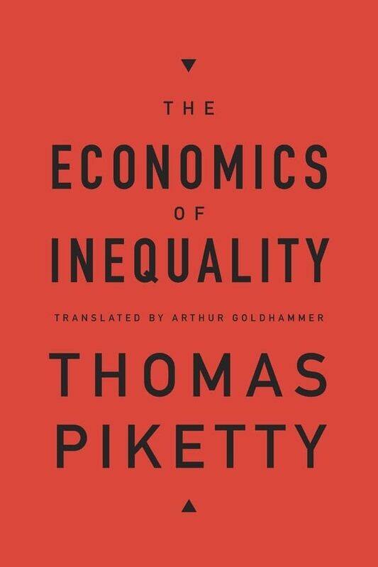 

The Economics of Inequality by Thomas PikettyArthur Goldhammer-Hardcover