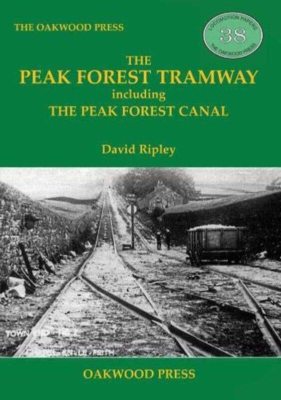 

The Peak Forest Tramway by David Ripley-Paperback