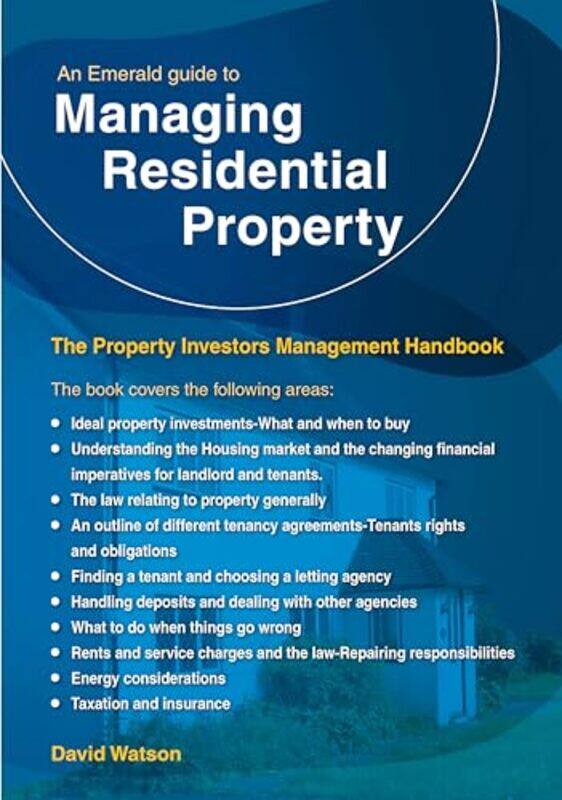 

An Emerald Guide to Managing Residential Property The Property Investors Management Handbook by David Watson-Paperback