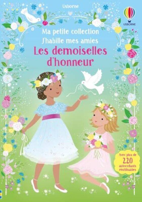 

Les Demoiselles Dhonneur Jhabille Mes Amies Ma Petite Collection Des 3 Ans By Watt Fiona - Paperback