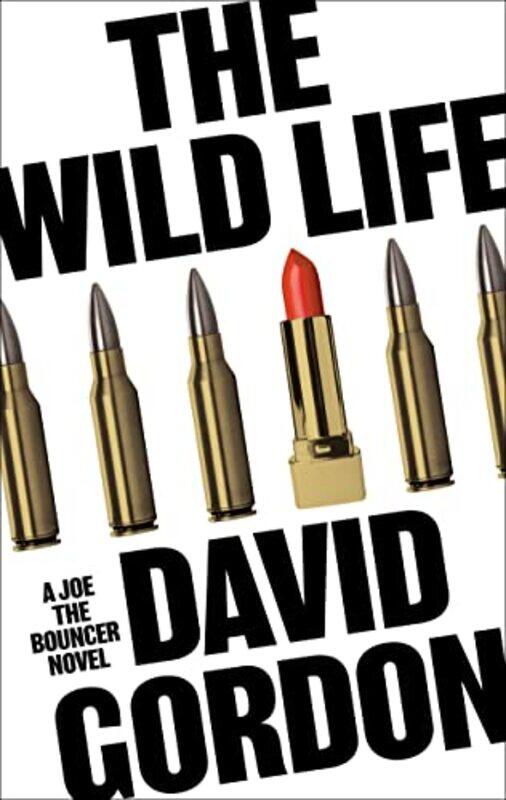 

The Wild Life by David Gordon-Hardcover