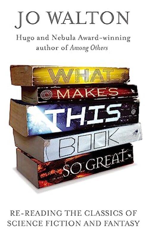 

What Makes This Book So Great by Jo Walton-Paperback