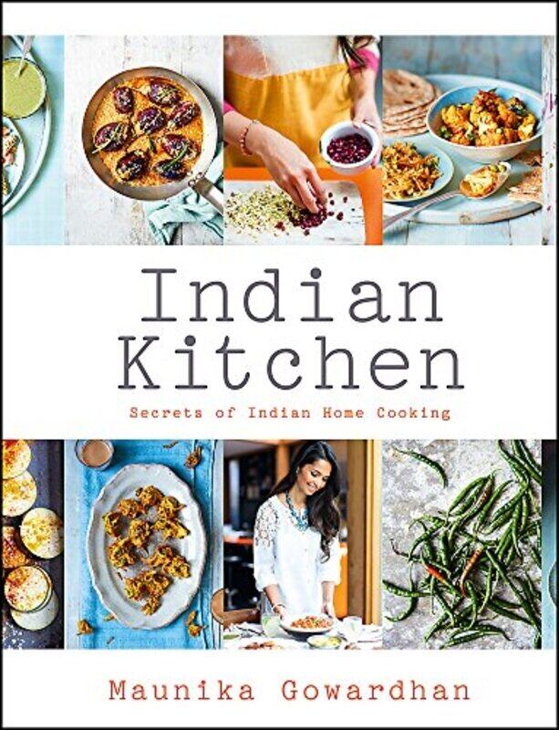 

Indian Kitchen: Secrets of Indian home cooking,Hardcover by Gowardhan, Maunika