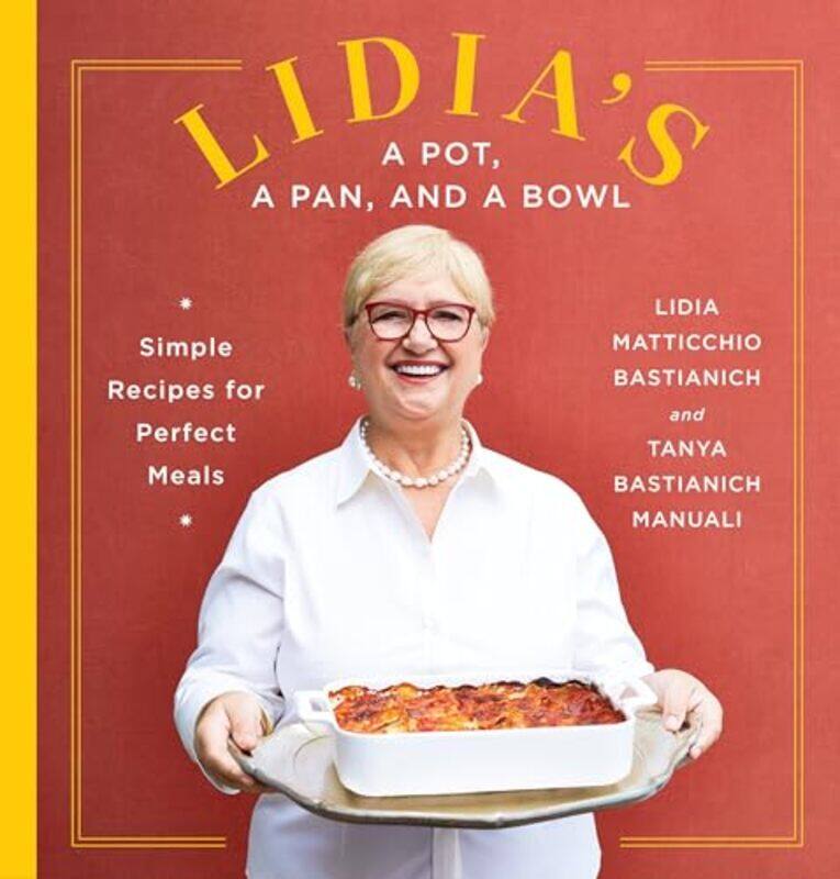 

Lidias A Pot A Pan And A Bowl By Bastianich Lidia Matticchio - Hardcover