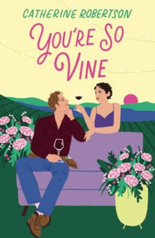 

You’re So Vine by Catherine Robertson-Paperback