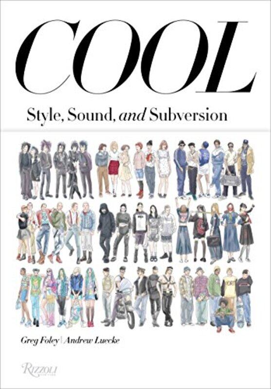 

Cool: Style, Sound, and Subversion, Paperback Book, By: Greg Foley