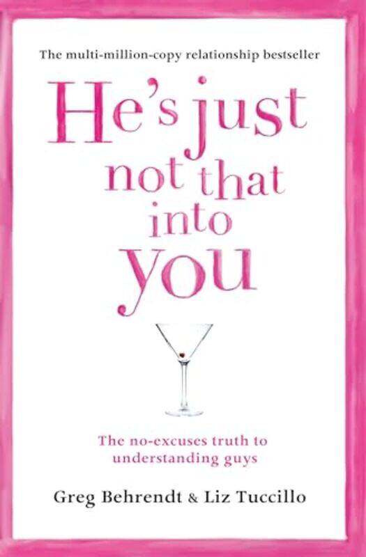 

He’s Just Not That Into You by Greg BehrendtLiz Tuccillo-Paperback