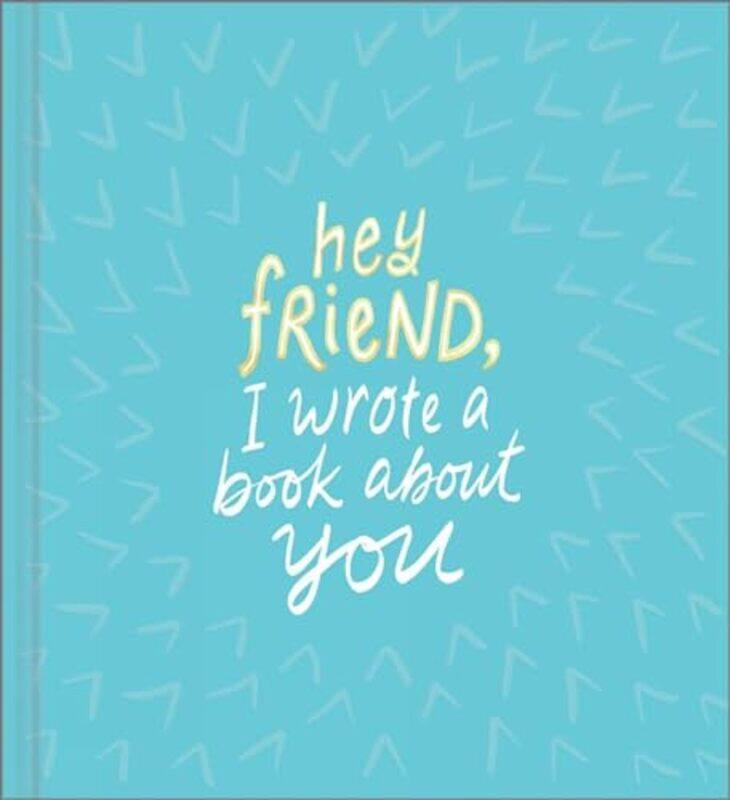 

Hey Friend I Wrote A Bk About You By Hathaway Miriam - Hardcover