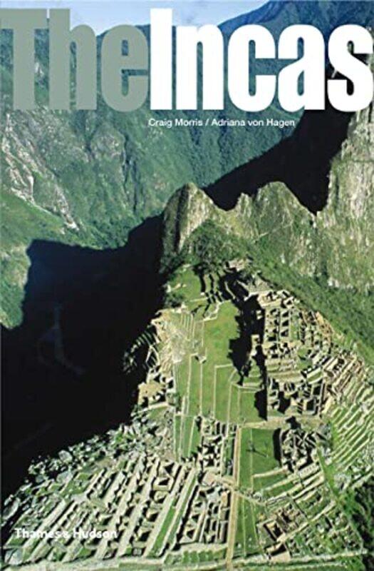 

The Incas by Craig MorrisAdriana von Hagen-Paperback