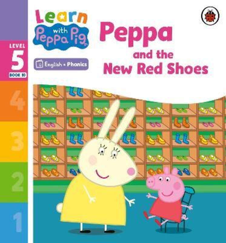 

Learn with Peppa Phonics Level 5 Book 10 - Peppa and the New Red Shoes (Phonics Reader)