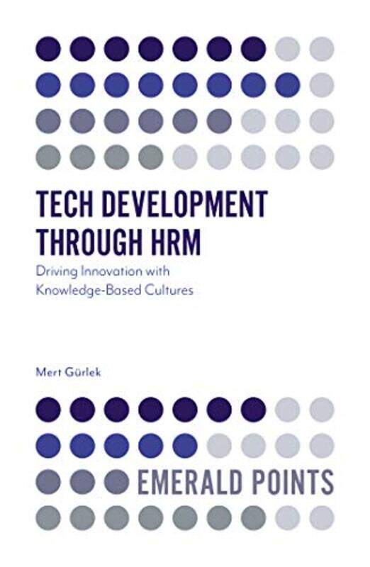 

Tech Development through HRM by Dr Mert University School of Tourism and Hotel Management, Turkey Gurlek-Paperback