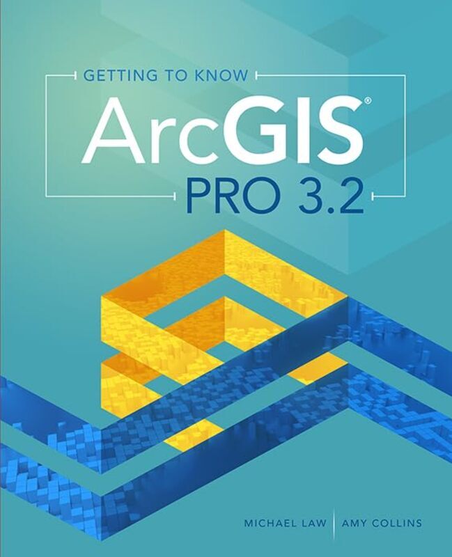 Getting To Know Arcgis Pro 32 By Law, Michael - Collins, Amy - Paperback