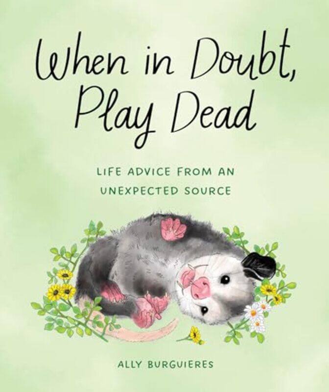 

When In Doubt Play Dead by Ally Burguieres-Hardcover