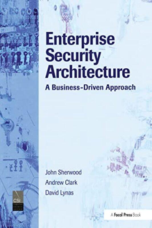 

Enterprise Security Architecture by Anthony KimAlexis Gonzales-Black-Paperback