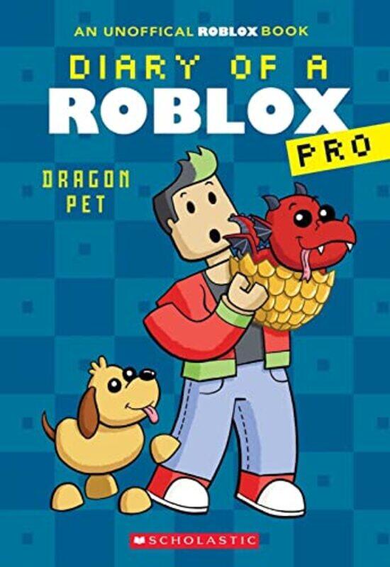 

Diary of a Roblox Pro 2 Dragon Pet by Ari Avatar-Paperback