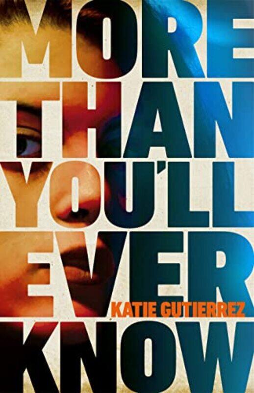 

More Than Youll Ever Know by Katie Gutierrez-Hardcover